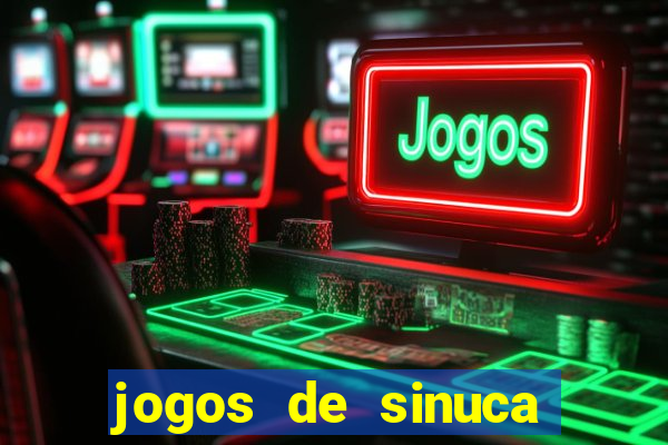 jogos de sinuca valendo dinheiro